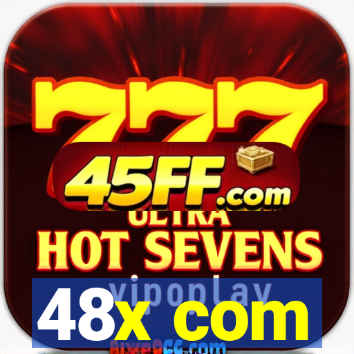 48x com